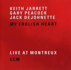 Keith Jarrett, Gary Peacock, Jack DeJohnette - My Foolish Heart (2007) (2CD)