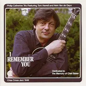 Philip Catherine Trio - I Remember You  (1990)