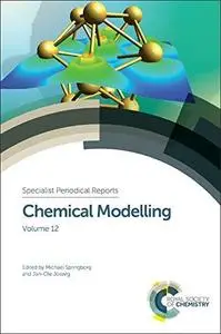 Chemical Modelling: Volume 12