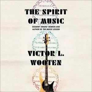 The Spirit of Music: The Lesson Continues [Audiobook]