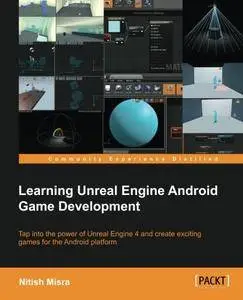 Learning Unreal Engine Android Game Development [Repost]