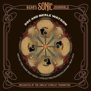 Doc & Merle Watson - Never The Same Once, Live At The Boarding House May 1974 (2017) [7CD Box Set]