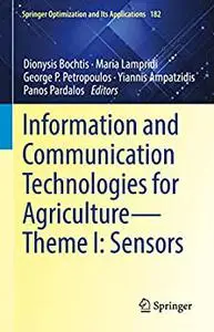 Information and Communication Technologies for Agriculture―Theme I: Sensors