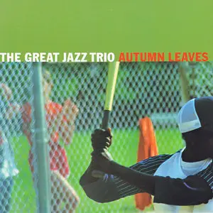 The Great Jazz Trio - Autumn Leaves (2002) [Japan 2005] SACD ISO + DSD64 + Hi-Res FLAC