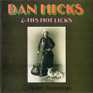 Dan Hicks and His Hot Licks - Original Recordings (1969) {Epic--Sony Music WK 75053 rel 1991}