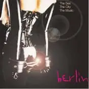 BERLIN -The Sex, The City, The Music