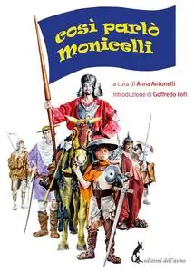 Così parlò Monicelli (Italian Edition)