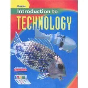 Glencoe McGraw-Hill, "Introduction To Technology"