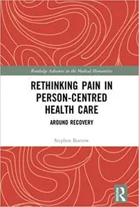 Rethinking Pain in Person-Centred Health Care