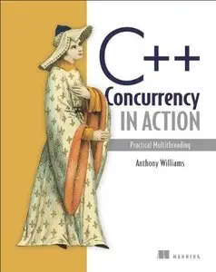 C++ Concurrency in Action: Practical Multithreading (repost)