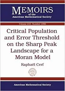 Critical Population and Error Threshold on the Sharp Peak Landscape for a Moran Model