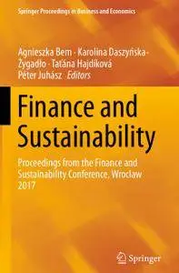 Finance and Sustainability: Proceedings from the Finance and Sustainability Conference, Wroclaw 2017