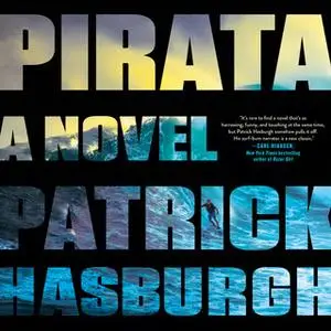 «Pirata» by Patrick Hasburgh