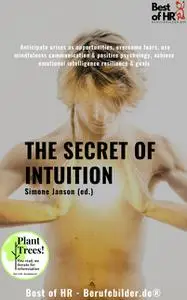 «The Secret of Intuition» by Simone Janson