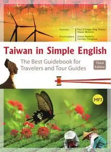 Taiwan in Simple English: The Best Guidebook for Travelers and Tour Guides, 3rd Edition (repost)