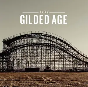 Lotus - Gilded Age (2014)