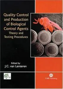 Quality Control and Production of Biological Control Agents: Theory and Testing Procedures