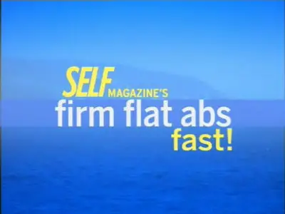 SELF - Firm Flat Abs Fast! [repost]