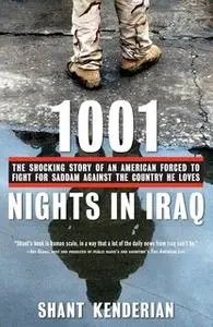 «1001 Nights in Iraq» by Shant Kenderian