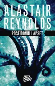 «Poseidonin lapset» by Alastair Reynolds