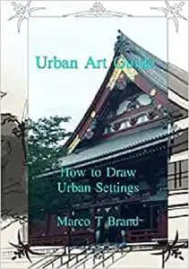 Urban Art Guide: How to Draw Urban Settings