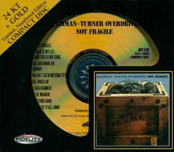 Bachman-Turner Overdrive - Not Fragile (1974) [Audio Fidelity, AFZ 126]