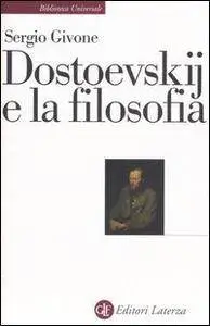 Sergio Givone, "Dostoevskij e la filosofia"