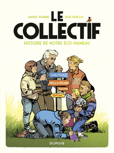 Le Collectif - Histoire De Notre Éco-hameau