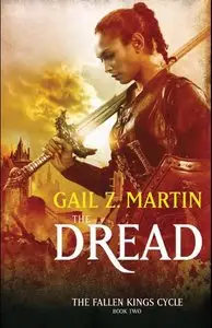 Gail Z. Martin - The Dread (The Fallen Kings Cycle, Book 2) [Audiobook]