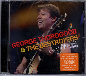 George Thorogood & The Destroyers - Live at Montreux 2013 (2013)