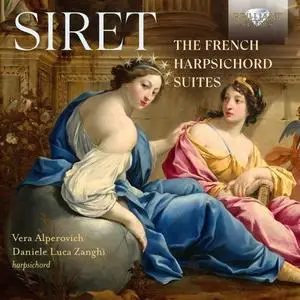 Vera Alperovich & Daniele Zanghi - Siret: The French Harpsichord Suites (2021)