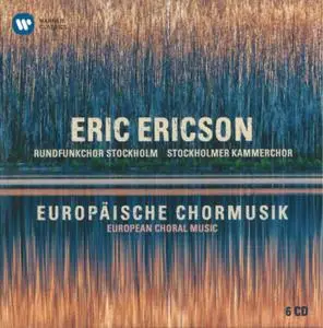 Eric Ericson, Rundfunkchor Stockholm, Stockholmer Kammerchor - European Choral Music (2014) 6CD Box Set