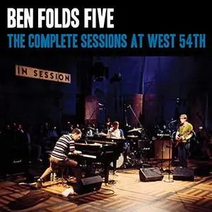 Ben Folds Five - The Complete Sessions at West 54th St (2018)