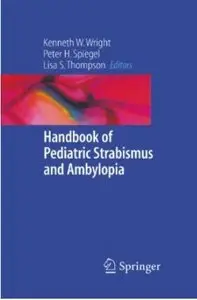 Handbook of Pediatric Strabismus and Amblyopia (Repost)