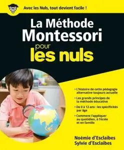 Sylvie d'Esclaibes, Noémie d'Esclaibes, "La méthode Montessori pour les nuls"