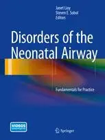 Disorders of the Neonatal Airway: Fundamentals for Practice