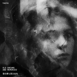 Yagya - Old Dreams And Memories (2020)