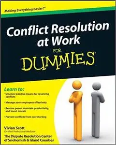 Conflict Resolution at Work For Dummies