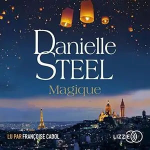Danielle Steel, "Magique"