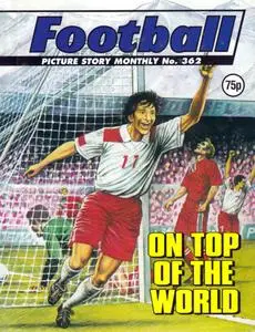 Football Picture Story Monthly 362 - On Top of the World [2001] (Mr Tweedy