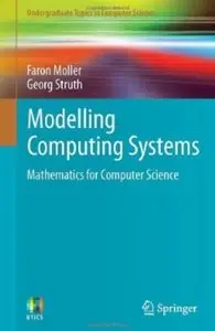 Modelling Computing Systems: Mathematics for Computer Science [Repost]