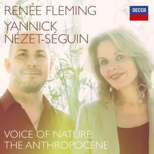 Renée Fleming, Yannick Nézet-Séguin - Voice of Nature: The Anthropocene (2021)
