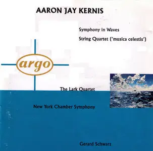 Aaron Jay Kernis: Symphony in Waves / Musica Celestis (1992)
