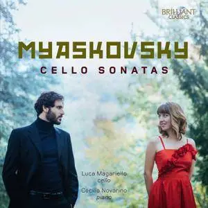 Luca Magariello & Cecilia Novarino - Myaskovsky: Cello Sonatas (2017)