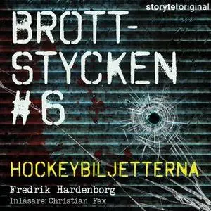 «Brottstycken - Hockeybiljetterna» by Fredrik Hardenborg