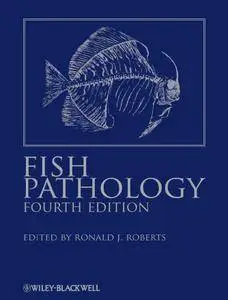 Fish Pathology, 4th edition (repost)