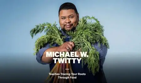 MasterClass - Michael Twitty Teaches Tracing Your Roots Through Food