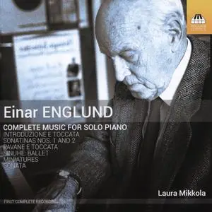 Laura Mikkola - Englund: Complete Music for Solo Piano (2017)