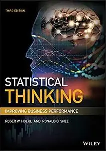 Statistical Thinking: Improving Business Performance (3rd Edition)