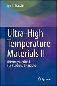 Ultra-High Temperature Materials II